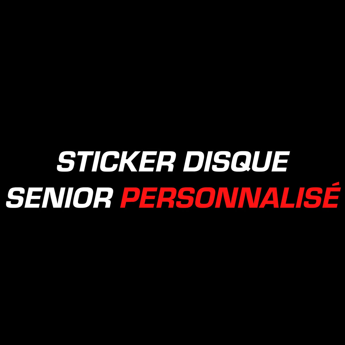 Sticker Disque S senior personnalisé