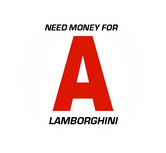 Sticker Disque A Jeune Permis Need Money for A Lamborghini