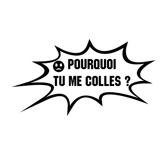 Sticker Humour Colle #01