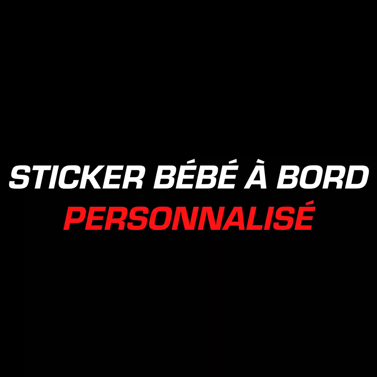 Sticker bébé à bord personnalisé